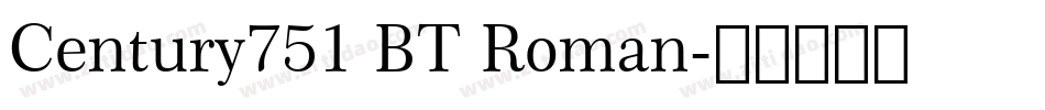 Century751 BT Roman字体转换